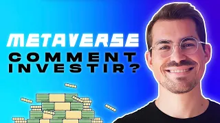 COMMENT INVESTIR MAINTENANT DANS LE METAVERSE ? (Crypto, NFT, Actions)