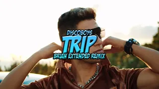 Discoboys - Trip (BRiAN Extended Remix) Disco Polo 2022