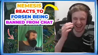 Nemesis Reacts to FORSEN Being BANNED from Chat 👀