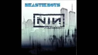 Beastie Boys We Got The Nine Inch Nails Only Mashup Remix