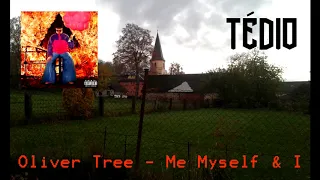 Oliver Tree - Me Myself & I