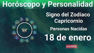 18 de enero 🔴 Signo del Zodíaco - Horóscopo y Personalidad