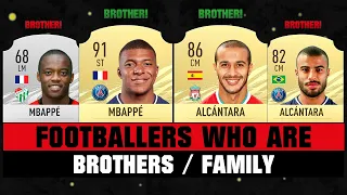 Footballers Who Are BROTHERS/FAMILY! 😱👪 ft. Mbappe, Pogba, Alcantara... etc
