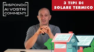 QUALE TIPO DI SOLARE TERMICO TI CONSIGLIO?