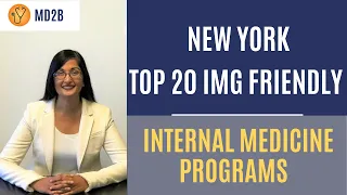 The Top 20 Most IMG Friendly Internal Medicine Programs in New York