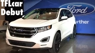 Watch the all new 2015 Ford Edge Debut in TFL 4K