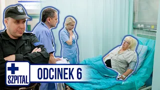 SZPITAL | ODCINEK 6