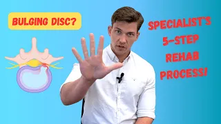 Bulging Disc: Proven 5-Step Rehab Plan (Explained by a Specialist)