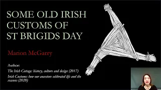 Some Old Irish Customs of St Brigid’s Day by Dr. Marion McGarry