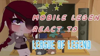 Mobile legend react to league of legend