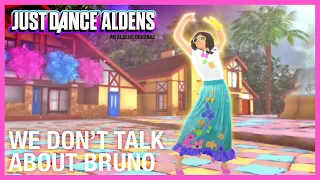 We Don't Talk About Bruno - Disney's 'Encanto' | Just Dance Aldens | Fanmade