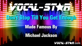 Michael Jackson - Don't Stop Till You Get Enough | Lyrics HD Vocal-Star Karaoke