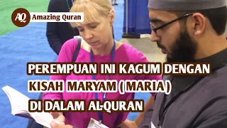 Reaksi perempuan non muslim saat di bacakan surah maryam oleh seorang syaikh