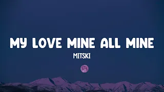 Mitski - My Love Mine All Mine | Lyrics