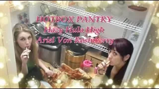 Hazy Hula High & Ariel Hotbox a Pantry