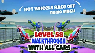 😱 LEVEL 58 😱 WALKTHROUGH - with ALL HIGH 🔥SPEED🔥 CARS | HOT WHEELS RACE OFF - Hutch Games