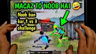 NOOB PRANK - 1 VS 3 TDM CHALLENGE | IPAD PRO PUBG HANDCAM | 6-FINGERS CLAW NO GYRO HANDCAM GAMEPLAY