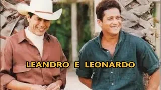 Leandro e Leonardo - Só as melhores antigas  #Canal sertanejo top 10