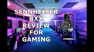 Sennheiser 8XX Review for Gaming