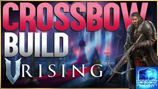 V Rising BEST Crossbow Builds! Ft. Icebox - Greatest Crossbow I've Seen