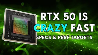 RTX 50 BLACKWELL Is CRAZY Fast - Specs & Performance Targets
