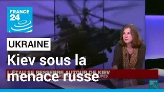 Ukraine : l'étau se resserre autour de Kiev • FRANCE 24