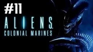 Прохождение  Aliens: Colonial Marines Эпизод 11: Домой часть 1