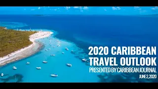 2020 Caribbean Travel Outlook Presented by Caribbean Journal