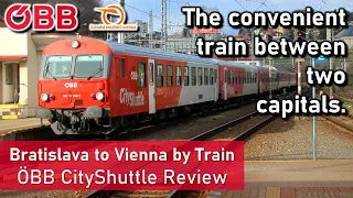 The Express Train Between Europe's Closest Capitals - ÖBB CityShuttle Bratislava to Vienna Review