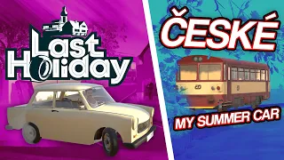 ČESKÉ MY SUMMER CAR? | Last Holiday #01