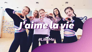 J'AIME LA VIE - LIKE ME | Dance Video | Choreography | Easy Kids Dance