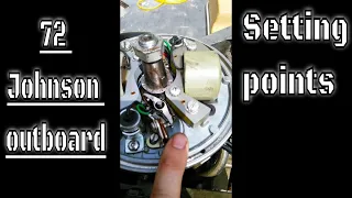 72 Johnson Outboard Motor - Setting Points - Specs & Locations