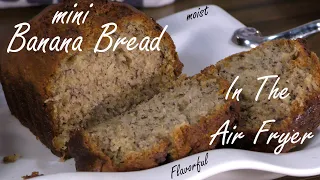 The BEST BANANA BREAD in an AIR FRYER | easy recipe