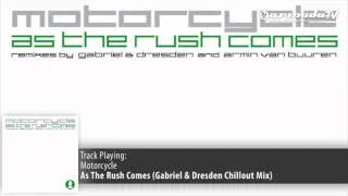 Motorcycle - As The Rush Comes (Gabriel & Dresden Chillout Mix)