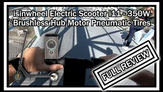 isinwheel Electric Scooter i11 - 350W, 18.6 mph & 15-18 Miles FULL REVIEW