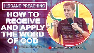 (ILOCANO PREACHING) HOW TO RECEIVE AND APPLY THE WORD OF GOD
