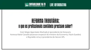 LIVE REFORMA TRIBUTÁRIA: o que os profissionais contábeis precisam saber?