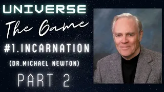 UTG #1: Destiny of Souls Explained PART 2! | Dr. Michael Newton