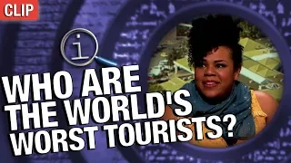 QI | Who Are The World's Worst Tourists?