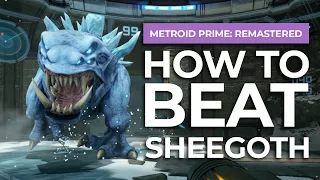How To Beat Sheegoth In Metroid Prime Remastered