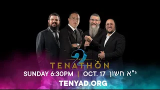 STAY TUNED! Ten Yad Tenathon 2 PROMO - SUNDAY October 17 6:30 PM