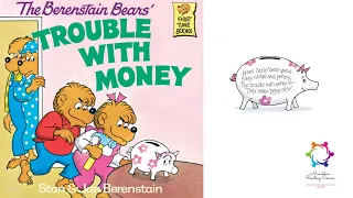 Kids Read Aloud Book:  The Berenstain Bears Trouble With Money by Stan & Jan Berenstain