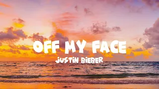 Justin Bieber - Off My Face (Lyrics Videos)