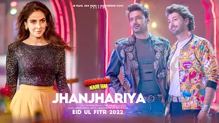 Ghabrana Nahi Hai - Jhanjhariya Video Song | Saba Qamar | Zahid Ahmed | Syed Jibran | Eid 2022