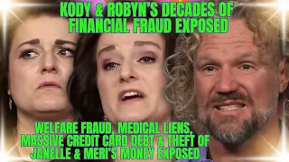 Robyn & Kody Brown's WELFARE FRAUD, THEFT FROM JANELLE, MERI, MASSIVE DEBT Exposed in COURT RECORDS