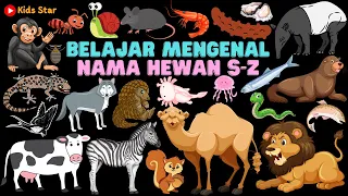 BELAJAR TEBAK NAMA BINATANG HEWAN S-Z BAHASA INDONESIA BAHASA INGGRIS LEARNING ANIMAL NAMES & SOUNDS