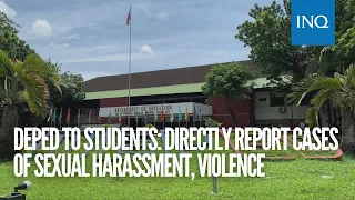 DepEd to students: Directly report cases of sexual harassment, violence