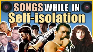 Songs While In Self-Isolation