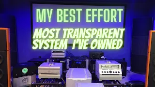 The Most Transparent System EVER OWNED By ME!