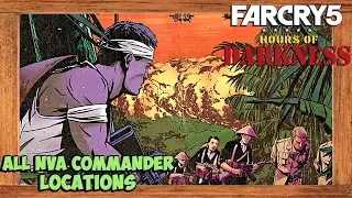 Far Cry 5 Hours of Darkness All NVA Commander Locations